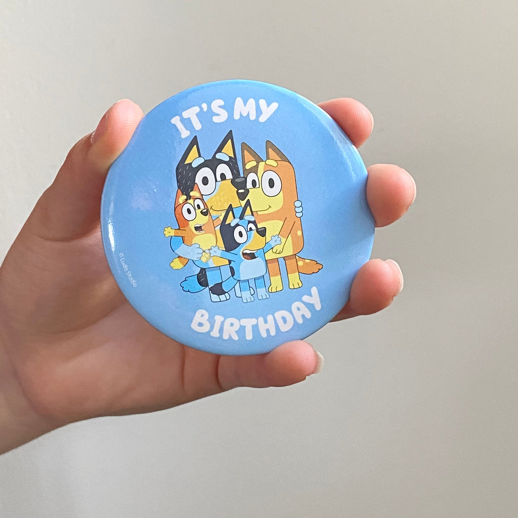 Bluey Birthday Badge, it's my birthday